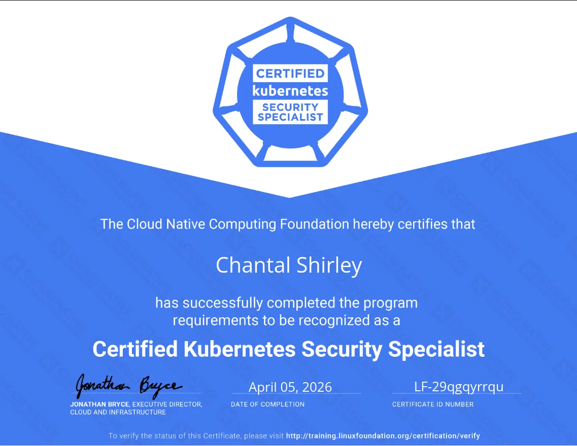 Chantal Shirley's Certified Kubernetes Security Specialist certificate issued by the Cloud Native Computing Foundation